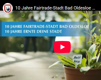 10 Jahre Fairtrade-Stadt Bad Oldesloe – 10 Jahre Ernte deine Stadt 10 Jahre Fairtrade-Stadt Bad Oldesloe – 10 Jahre Ernte deine Stadt